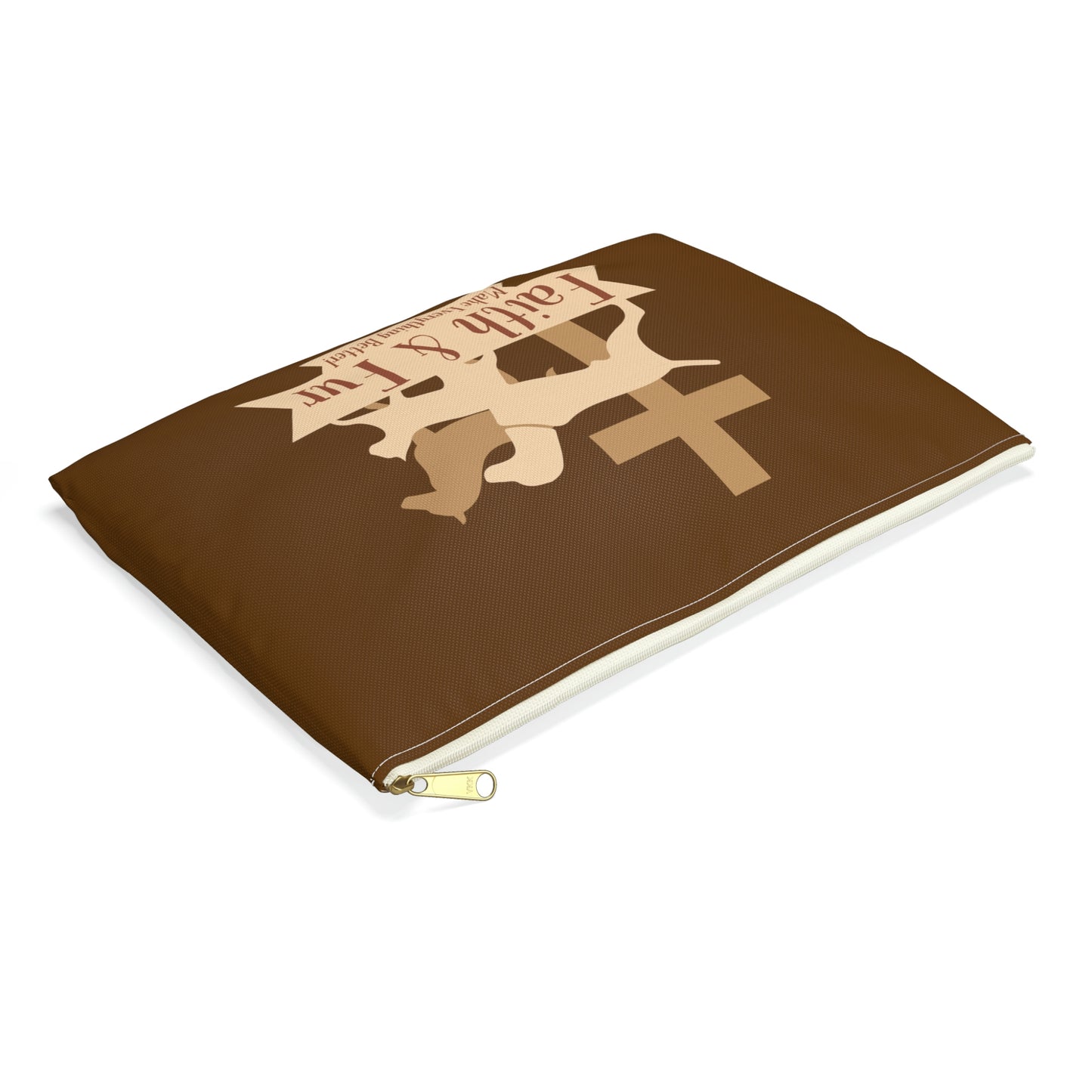 Faith & Fur Make Everything Better: Accessory Pouch (Brown)
