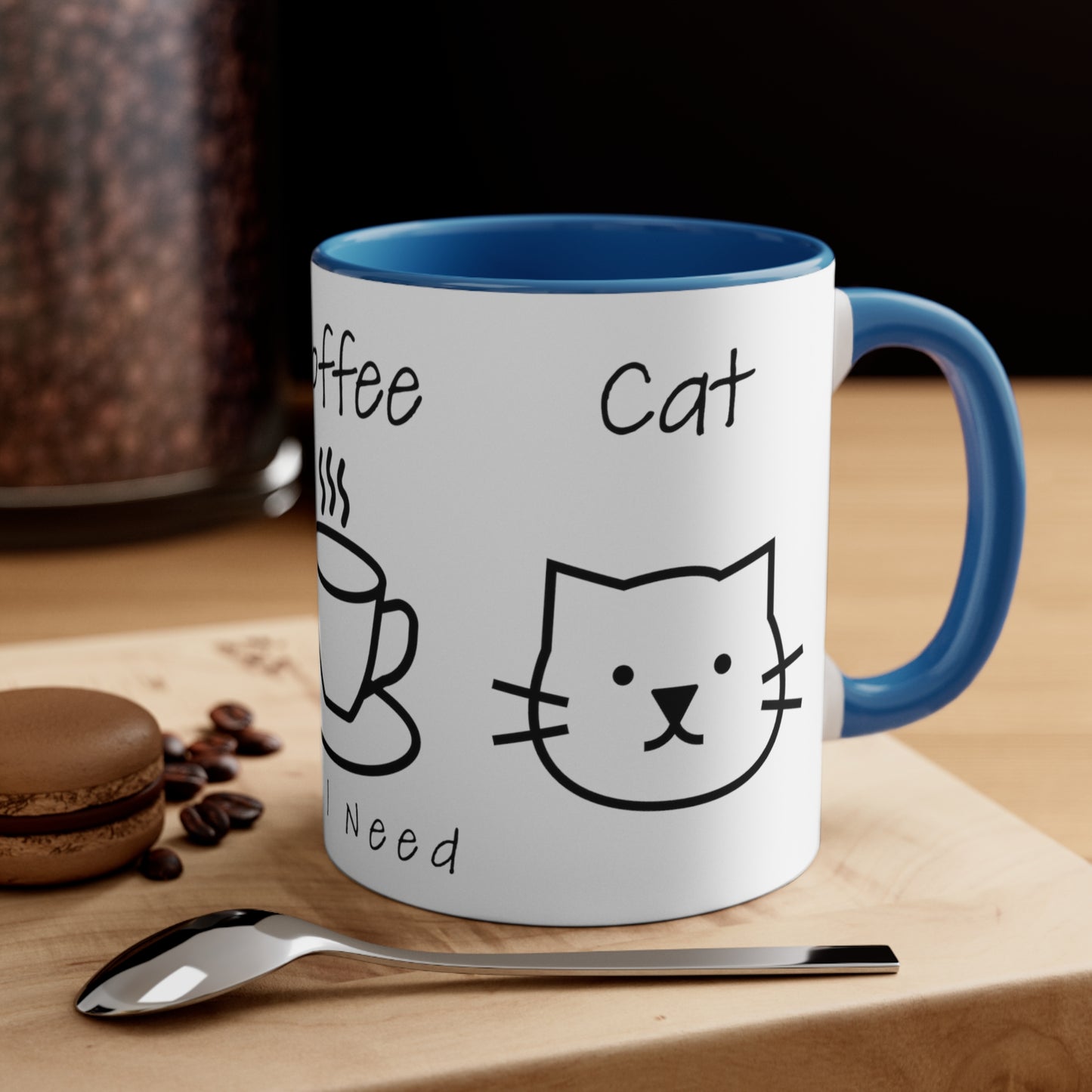 All I Need: Christ, Coffee, Cats-11 oz mug