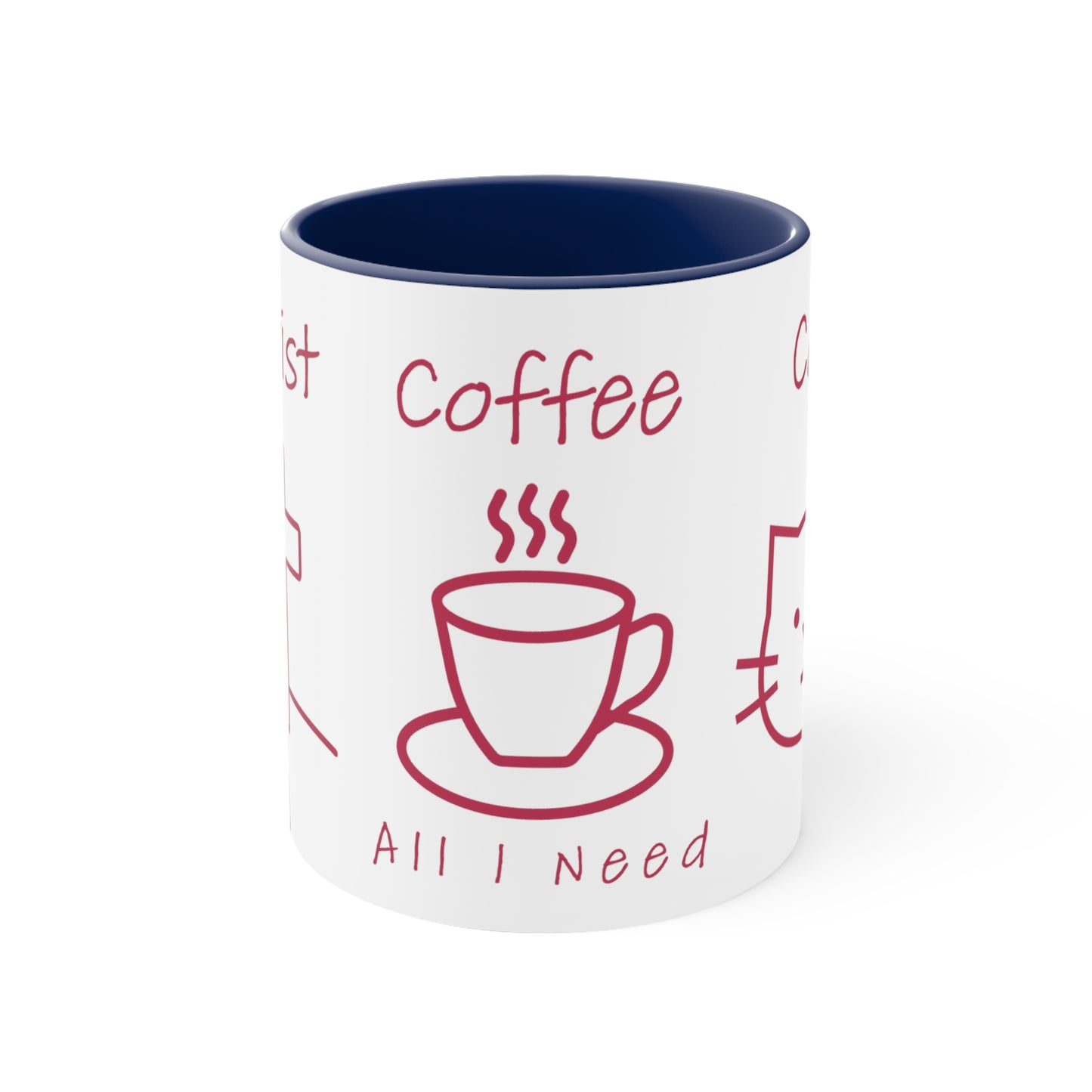 All I Need: Christ, Coffee, Cats-11 oz mug