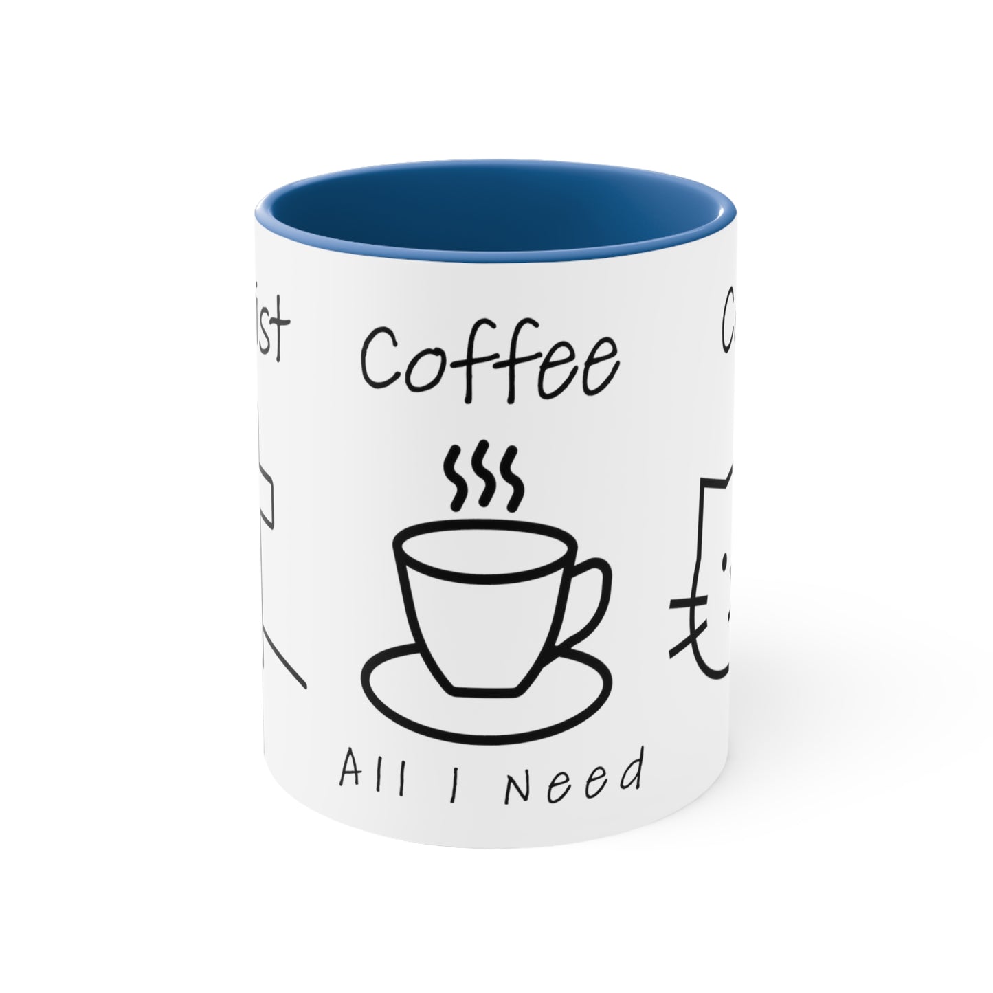 All I Need: Christ, Coffee, Cats-11 oz mug