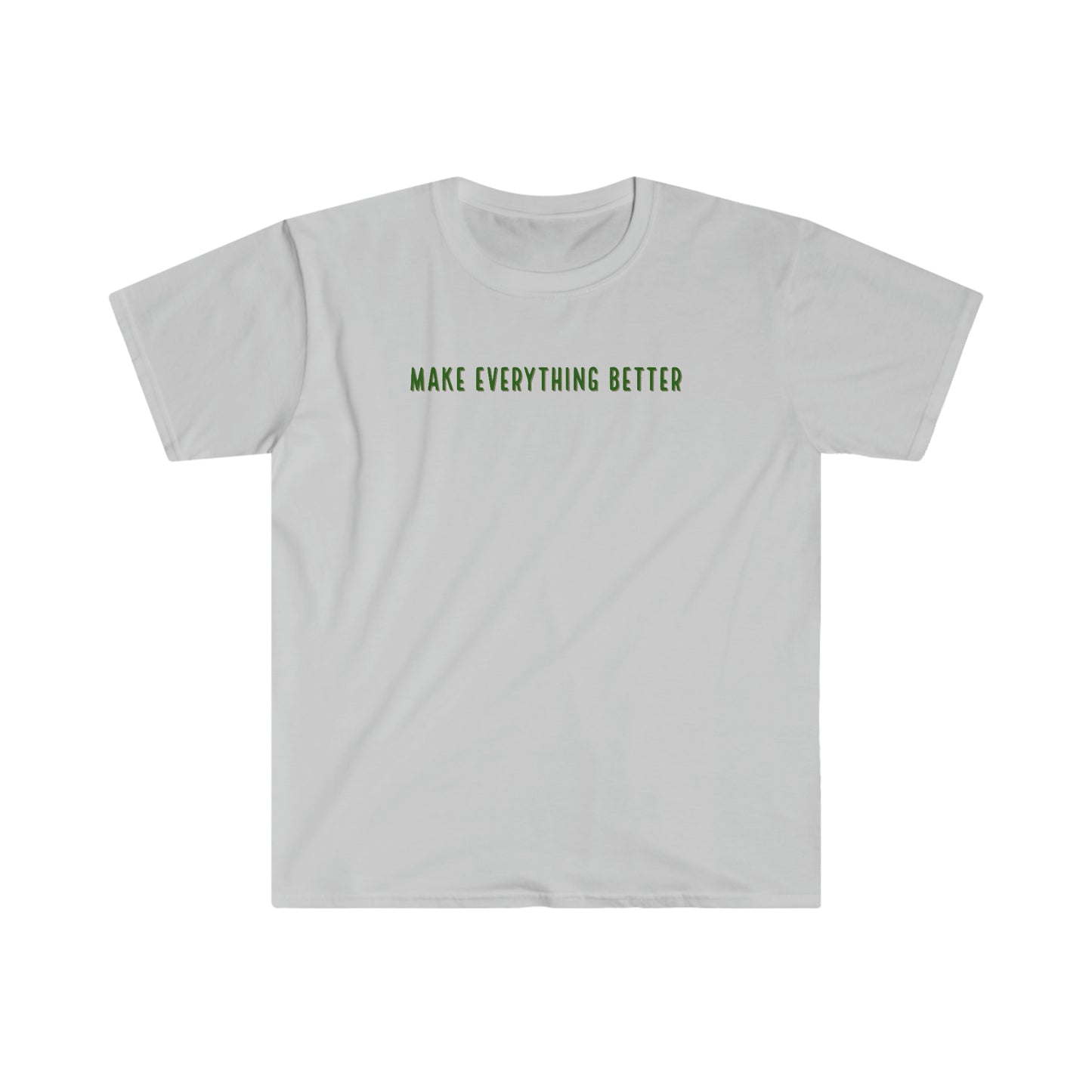 Faith & Fur-Make Everything Better-Unisex Softstyle T-Shirt