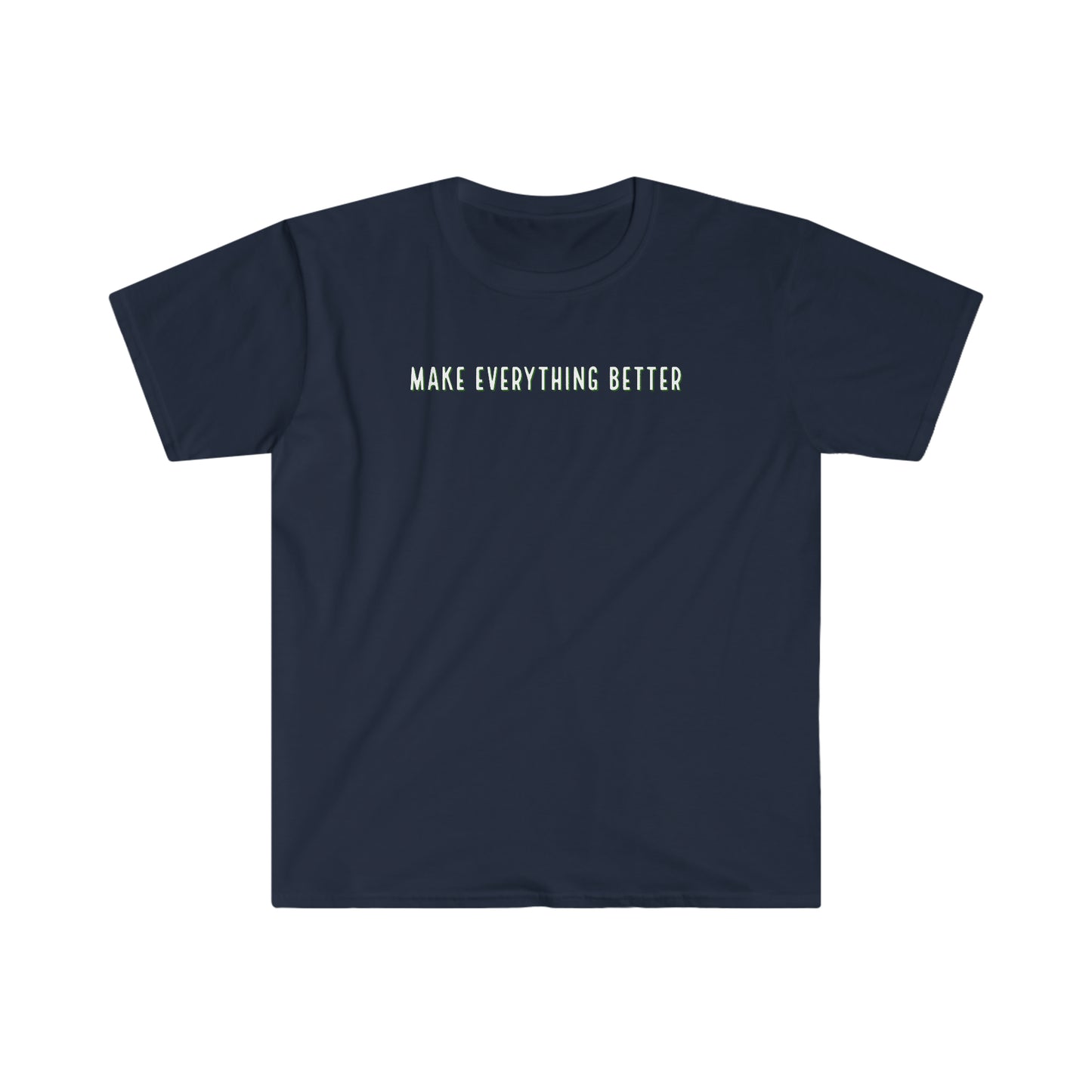 Faith & Fur-Make Everything Better-Unisex Softstyle T-Shirt