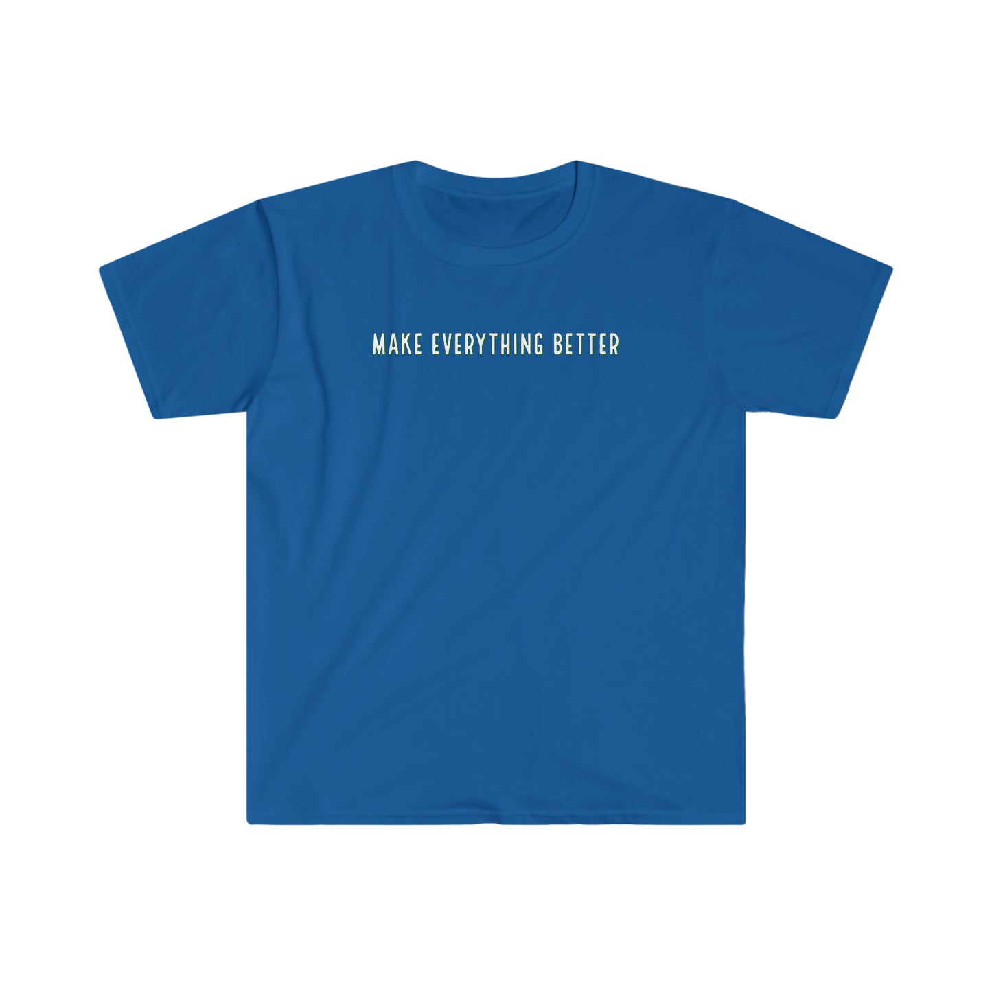 Faith & Fur-Make Everything Better-Unisex Softstyle T-Shirt