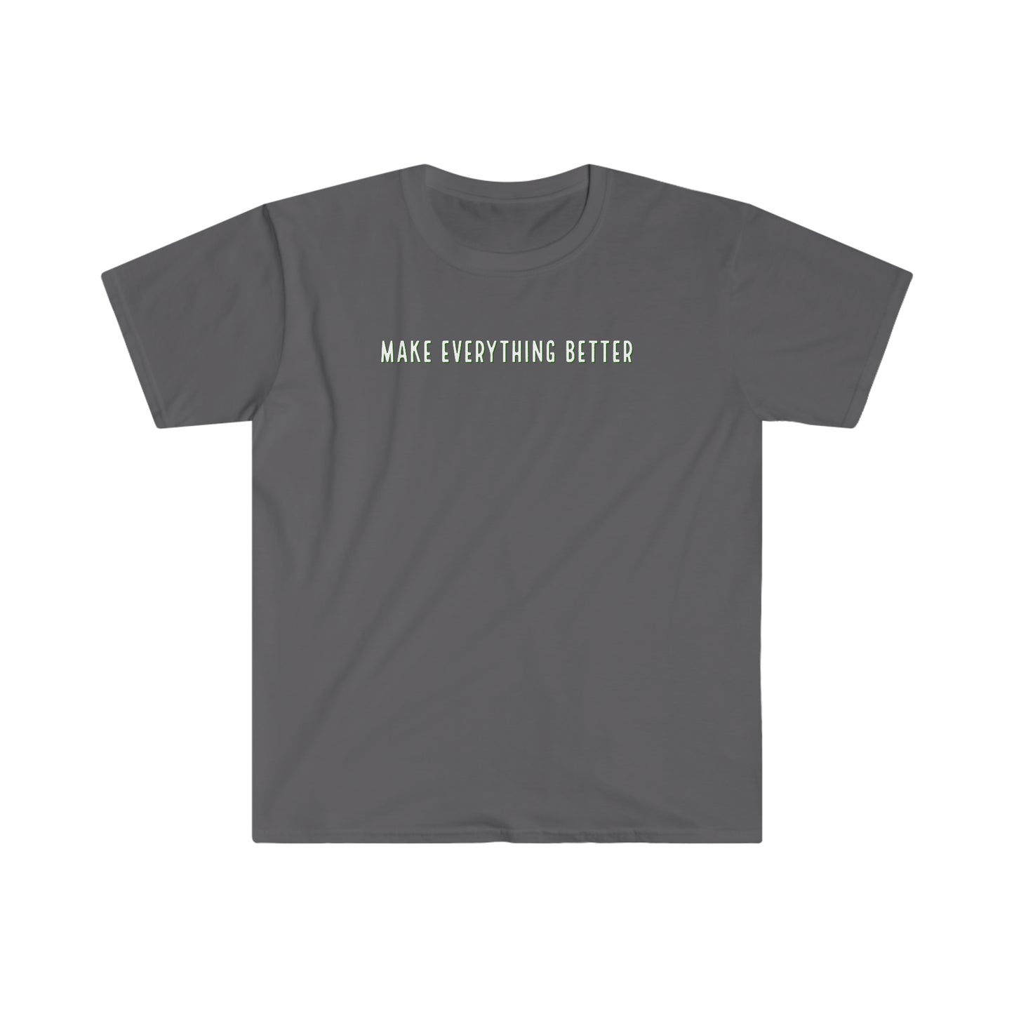 Faith & Fur-Make Everything Better-Unisex Softstyle T-Shirt