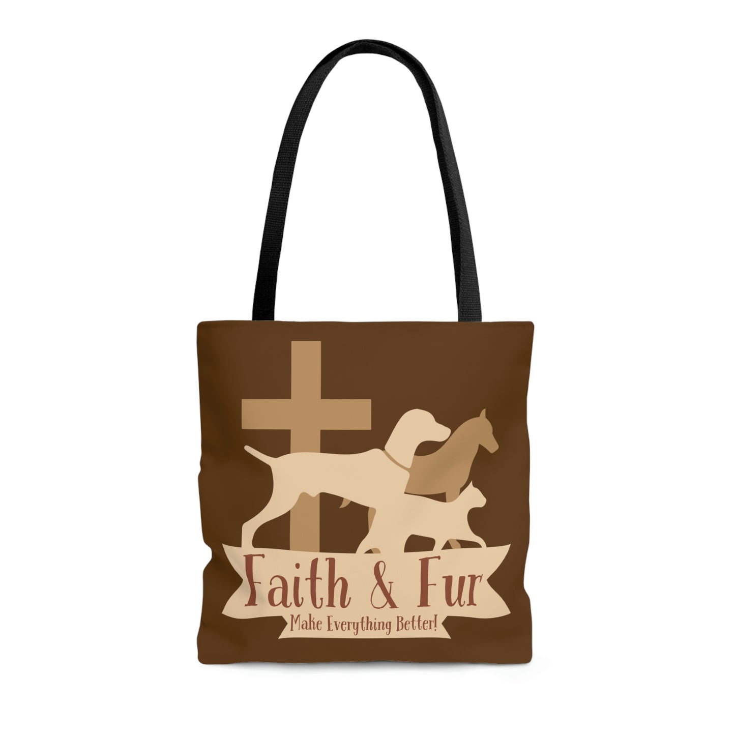 Faith & Fur Make Everything Better-Brown Tote